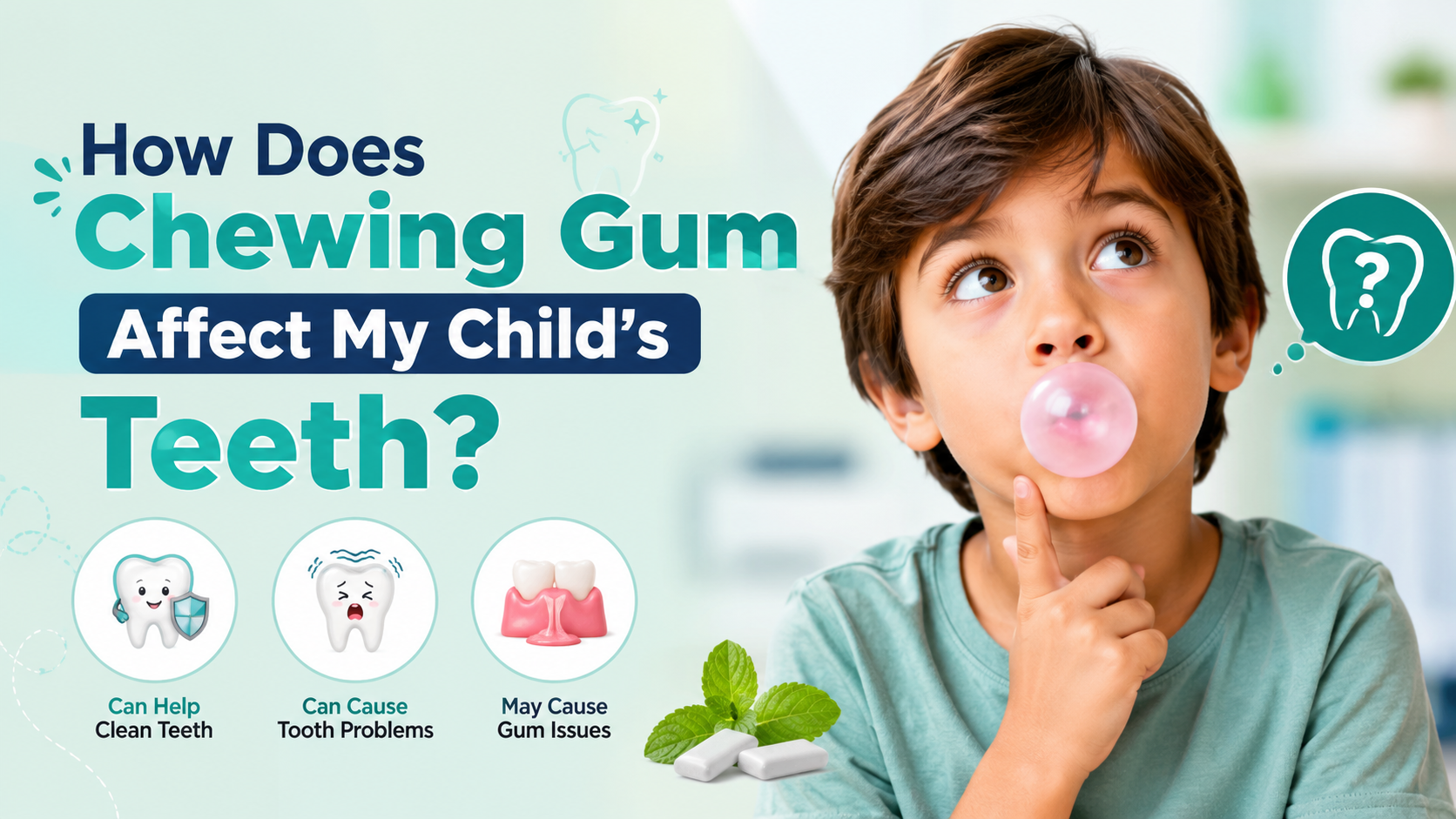 How Does Chewing Gum Affect My Child’s Teeth